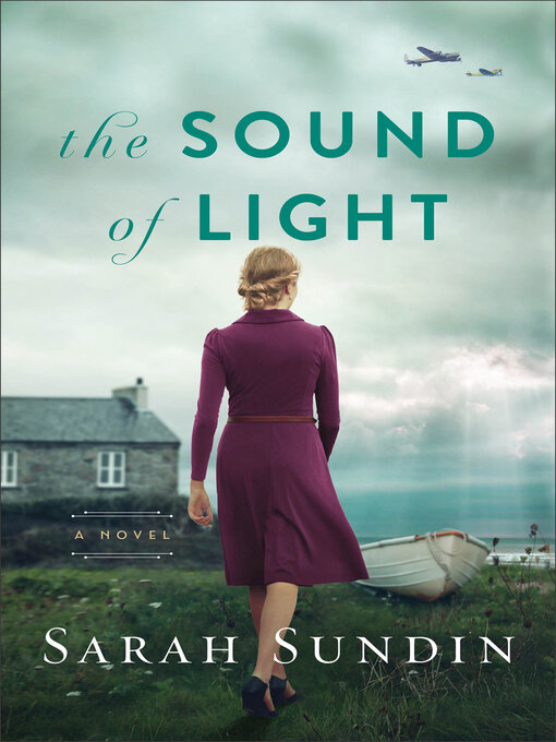 Title details for The Sound of Light by Sarah Sundin - Available